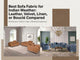 Best Sofa Fabric for Indian Weather: Leather, Velvet, Linen, or Bouclé Compared