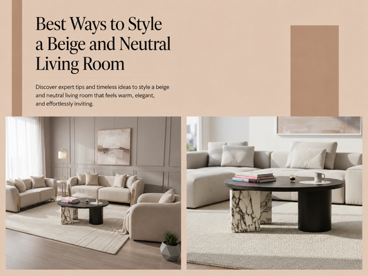 Best Ways to Style a Beige and Neutral Living Room