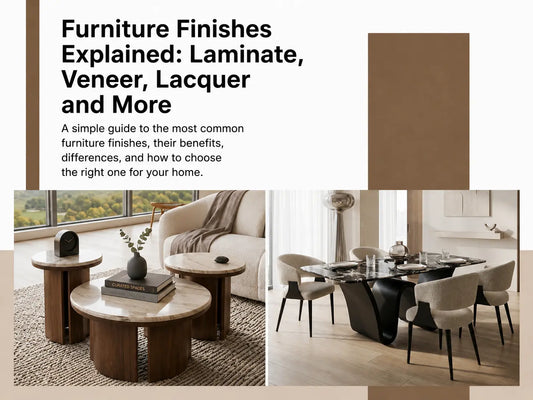 Furniture Finishes Explained: Laminate, Veneer, Lacquer and More