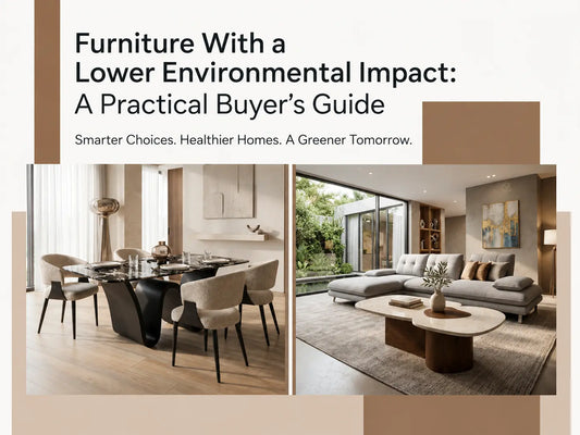 Furniture With a Lower Environmental Impact: A Practical Buyer’s Guide