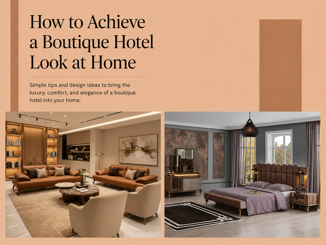How to Achieve a Boutique Hotel Look at Home