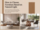 How to Choose Furniture Based on Natural Light