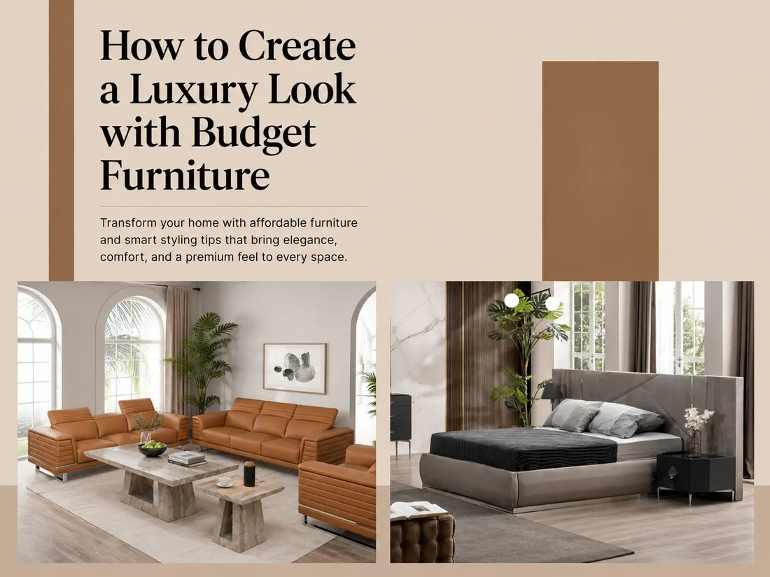 How to Create a Luxury Look with Budget Furniture