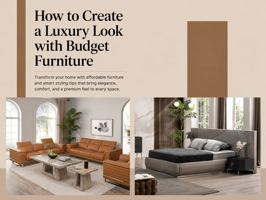 How to Create a Luxury Look with Budget Furniture