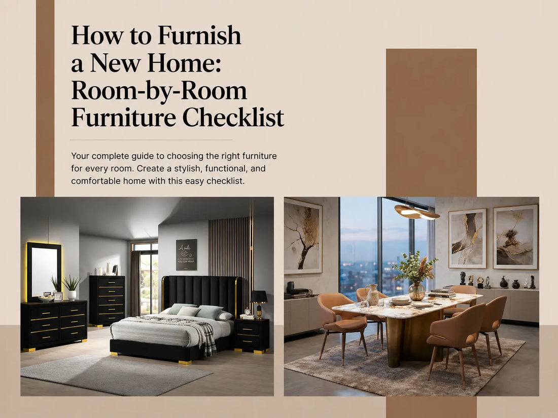 How to Furnish a New Home: Room-by-Room Furniture Checklist