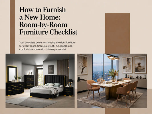 How to Furnish a New Home: Room-by-Room Furniture Checklist