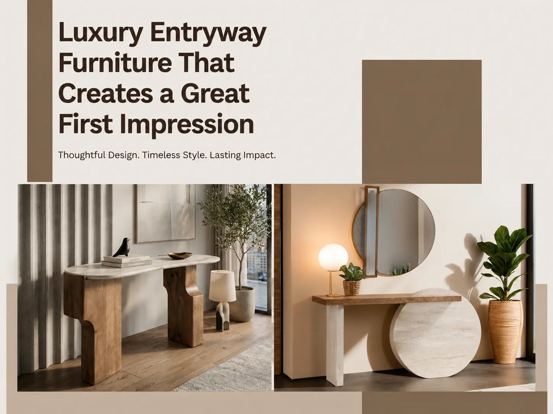 Luxury Entryway Furniture That Creates a Great First Impression
