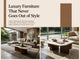 Luxury Furniture That Never Goes Out of Style