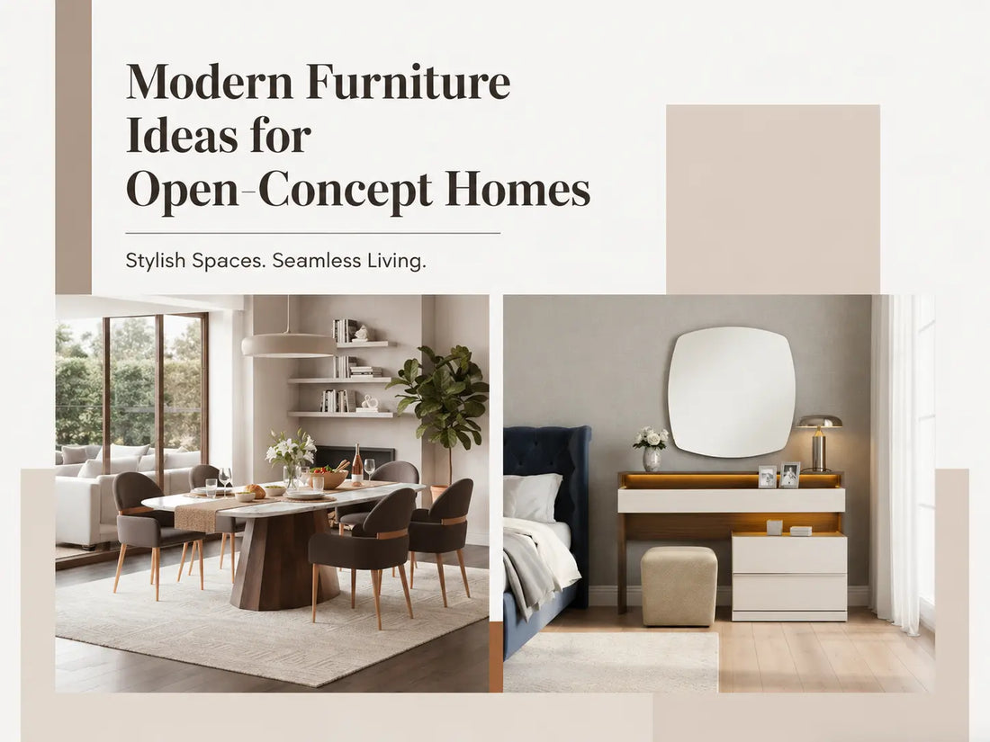 Modern Furniture Ideas for Open-Concept Homes