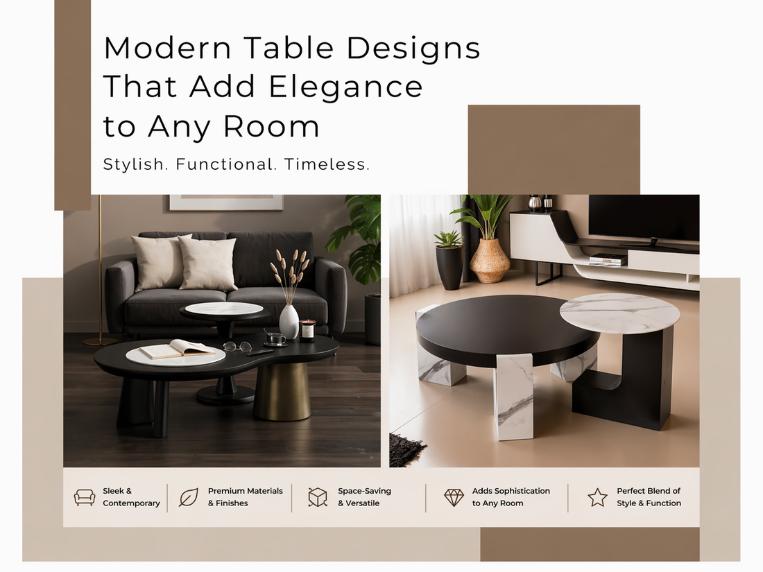 Modern Table Designs That Add Elegance to Any Room – Furniturewalla