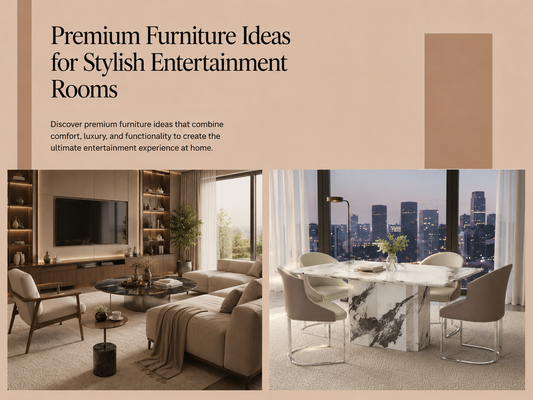 Premium Furniture Ideas for Entertainment Rooms