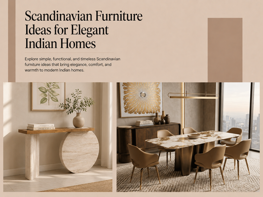 Scandinavian Furniture Ideas for Elegant Indian Homes