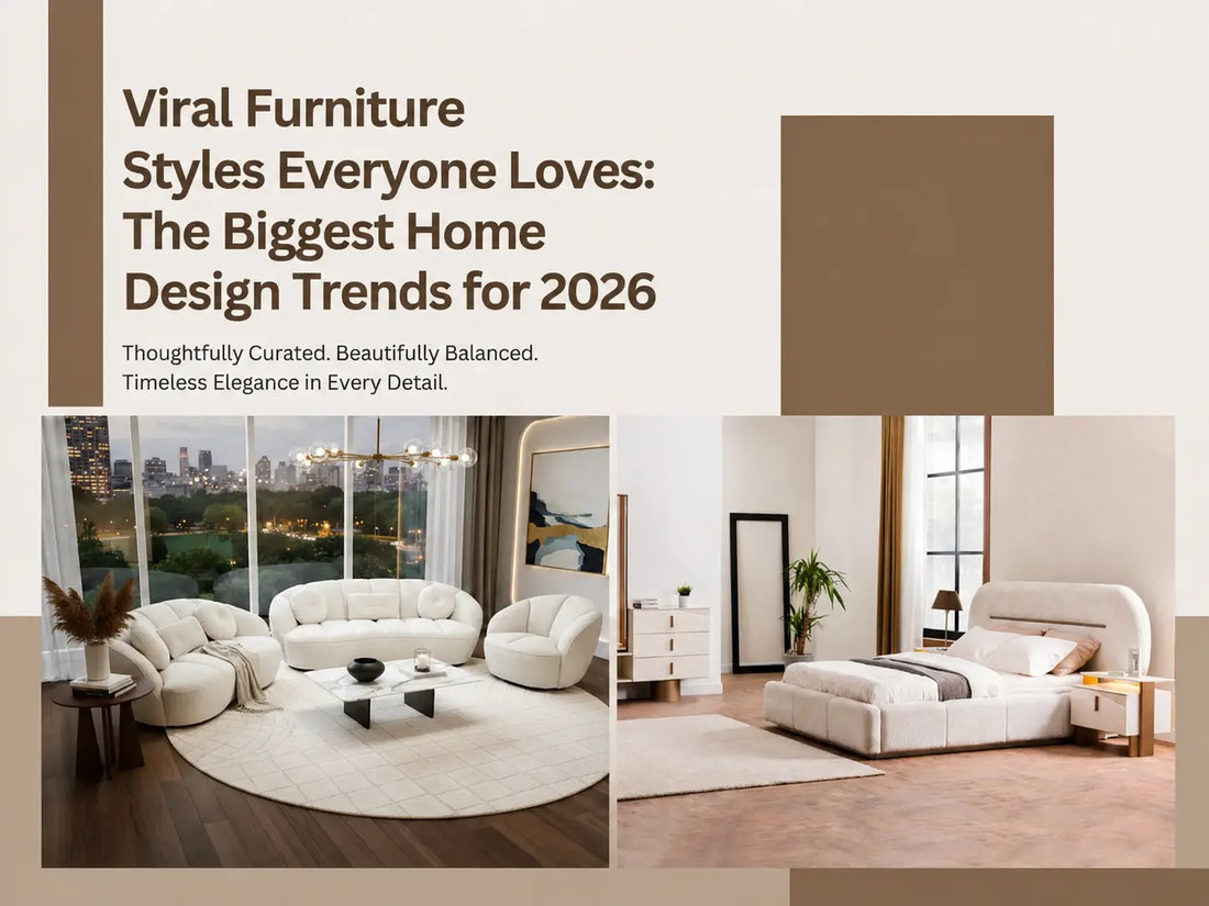 Viral Furniture Styles Everyone Loves: The Biggest Home Design Trends for 2026
