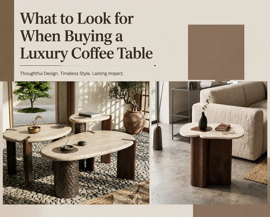 What to Look for When Buying a Luxury Coffee Table