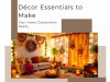 Décor Essentials to Make Your Home Celebration Ready | Festive Styling Tips